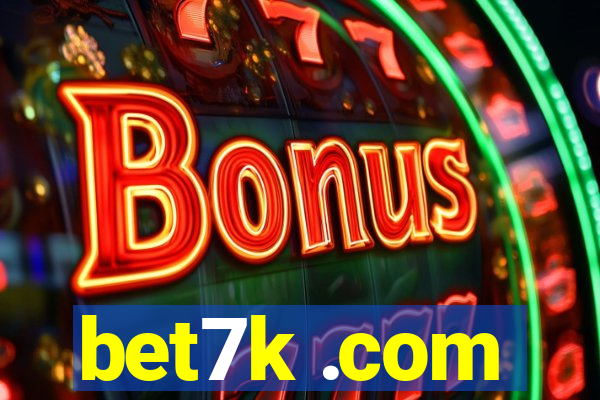 bet7k .com